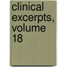 Clinical Excerpts, Volume 18 door Onbekend