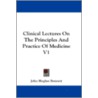 Clinical Lectures On The Principles And door Onbekend