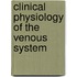 Clinical Physiology of the Venous System
