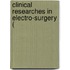 Clinical Researches In Electro-Surgery (