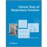 Clinical Tests Respiratory Function 3e C door Gibdon