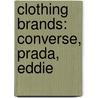 Clothing Brands: Converse, Prada, Eddie door Source Wikipedia