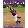 Coaching Fastpitch Softball Successfully by Roanna Brazier
