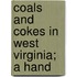 Coals And Cokes In West Virginia; A Hand