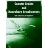 Coastal Groins And Nearshore Breakwaters door Army Corps U.S. Army Corps of Engineers