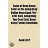 Coins Of Hong Kong: Coins Of The Hong Ko by Unknown