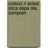 Colecci N Eclesi Stica Espa Ola, Compren door Onbekend