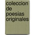 Coleccion De Poesias Originales