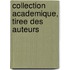 Collection Academique, Tiree Des Auteurs