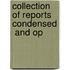 Collection Of Reports  Condensed  And Op