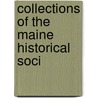 Collections Of The Maine Historical Soci door Onbekend