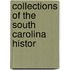 Collections Of The South Carolina Histor