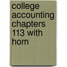 College Accounting Chapters 113 With Hom by M. David Haddock
