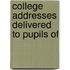 College Addresses Delivered To Pupils Of