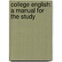College English: A Manual For The Study