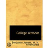 College Sermons by W.H. Fremantle