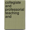 Collegiate And Professorial Teaching And door Onbekend