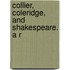 Collier, Coleridge, And Shakespeare. A R