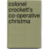Colonel Crockett's Co-Operative Christma door Jr William Randolph Hearst