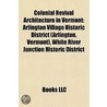 Colonial Revival Architecture in Vermont door Onbekend