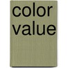 Color Value door Chandler Robbins Clifford