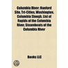 Columbia River: Columbia River, Hanford door Books Llc