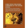 Comic Book Publishing Companies Of The U by Source Wikipedia