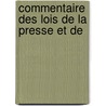 Commentaire Des Lois De La Presse Et De door Adolphe De Grattier