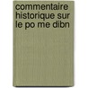 Commentaire Historique Sur Le Po Me Dibn door Abd Al-Malik B