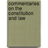 Commentaries On The Constitution And Law