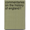 Commentaries On The History Of England F door Montague Burrows