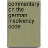 Commentary on the German Insolvency Code door Eberhard Braun