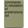 Comments In Refutation Of Pretensions Ad door John Riddell