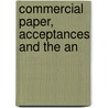 Commercial Paper, Acceptances And The An door William Henry Kniffin