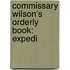 Commissary Wilson's Orderly Book: Expedi