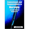 Commitment and Responsibility in Nursing door Onbekend
