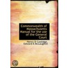 Commonwealth Of Massachusetts Manual For by Henry D. Coolidge