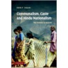 Communalism, Caste And Hindu Nationalism by Ornit Shani