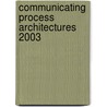 Communicating Process Architectures 2003 door Onbekend