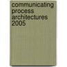Communicating Process Architectures 2005 by Unknown