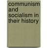 Communism And Socialism In Their History door Onbekend