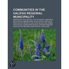 Communities In The Halifax Regional Muni door Books Llc