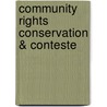 Community Rights Conservation & Conteste by Unknown