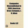 Companies Disestablished In 1960: Americ by Books Llc