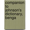 Companion To Johnson's Dictionary, Benga by Samuel Johnson