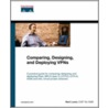 Comparing, Designing, And Deploying Vpns door Mark Lewis