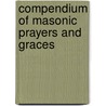 Compendium of Masonic Prayers and Graces door Revd. Neville Barker Cryer