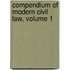 Compendium of Modern Civil Law, Volume 1