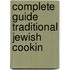Complete Guide Traditional Jewish Cookin