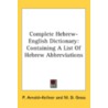 Complete Hebrew-English Dictionary: Cont door P. Arnold-Kellner